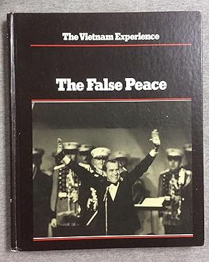 Seller image for The False Peace, 1972-74, The Vietnam Experience Series for sale by Book Nook