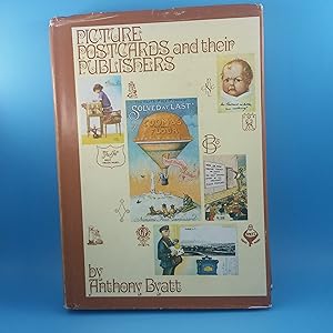 Picture Postcards and Their Publishers: An Illustrated Account Identifying Britain's Major Postca...