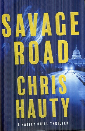 Seller image for Savage Road: A Thriller (Hayley Chill) for sale by The Book Faerie