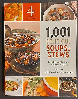 Seller image for 1,001 Delicious Soups and Stews: From Elegant Classics to Hearty One-Pot Meals for sale by Mister-Seekers Bookstore