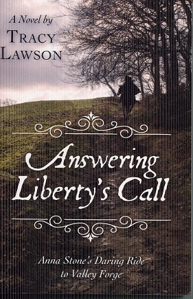 Seller image for Answering Liberty's Call: Anna Stone's Daring Ride to Valley Forge: A Novel for sale by The Book Faerie