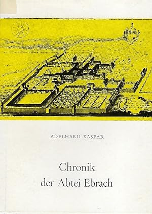 Seller image for Chronik der Abtei Ebrach for sale by Antiquariat Lcke, Einzelunternehmung