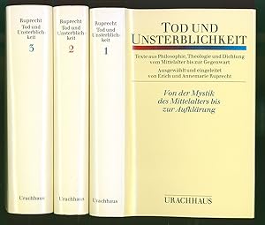 Bild des Verkufers fr Tod und Unsterblichkeit. 3 Bnde (komplett). Texte aus Philosophie, Theologie und Dichtung vom Mittelalter bis zur Gegenwart. Band 1: Von der Mystik des Mittelalters bis zur Aufklrung. Band 2: Goethezeit und Romantik. Band 3: Vom Realismus bis zur Gegenwart. zum Verkauf von Antiquariat Lenzen