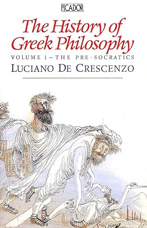 The History of Greek Philosophy: v. 1 (Picador Books)