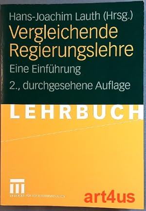 Bild des Verkufers fr Vergleichende Regierungslehre : eine Einfhrung. zum Verkauf von art4us - Antiquariat