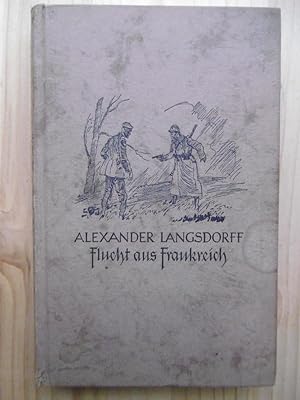 Seller image for Flucht aus Frankreich. Kriegserlebnisse eines jungen Soldaten. (Mit 27 Zeichnungen von Heinz Raebiger). for sale by Antiquariat Steinwedel