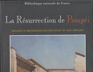 Seller image for La rsurrection de Pompi : dessins d'archologues des XVIIIe et XIXe sicles for sale by PRISCA