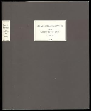 Brasilien-Bibliothek der Robert-Bosch-GmbH. Katalog Band II: Nachlass des Prinzen Maximilian zu W...