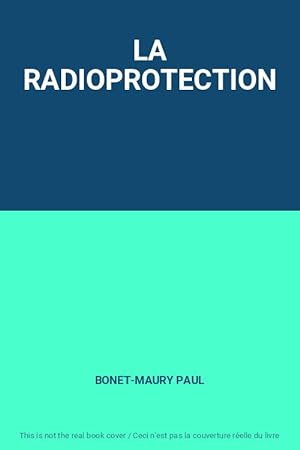 Seller image for LA RADIOPROTECTION for sale by Ammareal