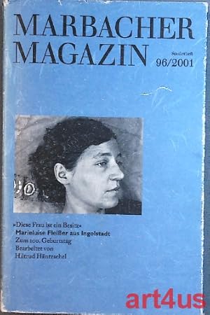 Bild des Verkufers fr Diese Frau ist ein Besitz" : Marieluise Fleier aus Ingolstadt zum 100. Geburtstag ; Sonderheft fr die Ausstellung vom 23. November 2001 bis 3. Februar 2002 in Ingolstadt. Sonderheft : 96 zum Verkauf von art4us - Antiquariat