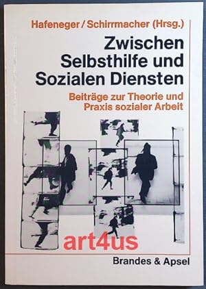 Bild des Verkufers fr Zwischen Selbsthilfe und sozialen Diensten : Beitrge zur Theorie und Praxis sozialer Arbeit. Wissen & Praxis ; 39 zum Verkauf von art4us - Antiquariat