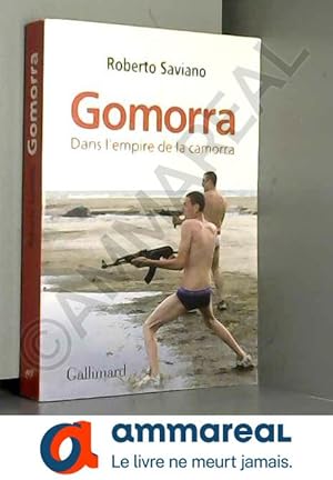 Imagen del vendedor de Gomorra: Dans l'empire de la camorra a la venta por Ammareal