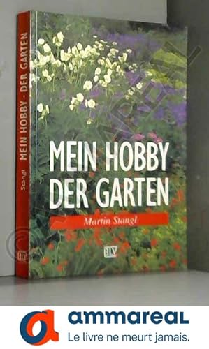 Image du vendeur pour Mein Hobby, der Garten mis en vente par Ammareal