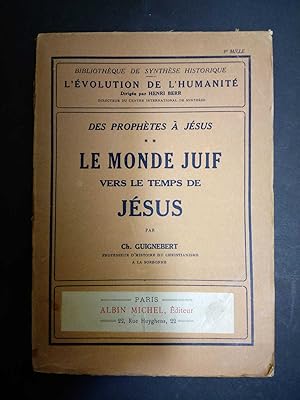 Bild des Verkufers fr Guignebert Ch. Le monde juif vers le temps de Jesus. Albin Michel editeur. 1935 zum Verkauf von Amarcord libri