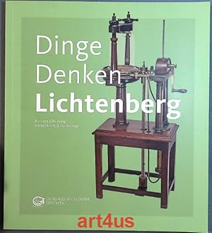 Seller image for Dinge Denken Lichtenberg : Ausstellung zum 275. Geburtstag Georg Christoph Lichtenbergs. for sale by art4us - Antiquariat