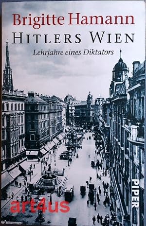 Bild des Verkäufers für Hitlers Wien : Lehrjahre eines Diktators. zum Verkauf von art4us - Antiquariat