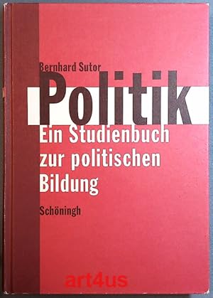 Bild des Verkufers fr Politik : ein Studienbuch zur politischen Bildung. zum Verkauf von art4us - Antiquariat