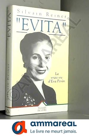Bild des Verkufers fr Evita. la vraie vie d'eva peron. zum Verkauf von Ammareal