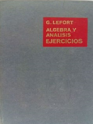 Seller image for Algebra y analisis ejercicios for sale by librosvividos