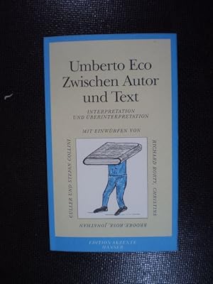 Seller image for Zwischen Autor und Text. Interpretation und berinterpretation for sale by Buchfink Das fahrende Antiquariat