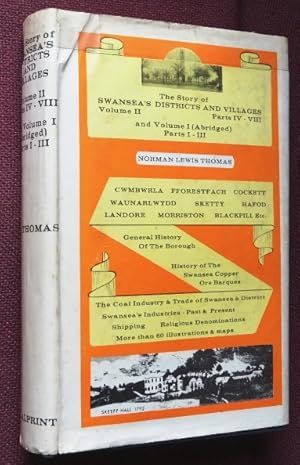 Bild des Verkufers fr The Story of Swansea's Districts & Viullages Volumes I & II zum Verkauf von Martin Bott Bookdealers Ltd