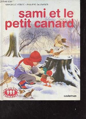 Bild des Verk�ufers f�r Sami et le petit canard - Collection farandole. zum Verkauf von Le-Livre