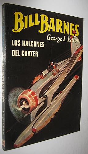 Imagen del vendedor de BILL BARNES - LOS HALCONES DEL CRATER a la venta por UNIO11 IMPORT S.L.