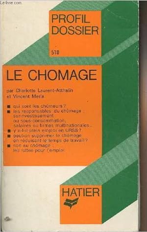 Immagine del venditore per Le chmage - "Profil dossier" n510 venduto da Le-Livre