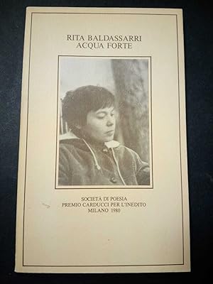 Baldassarri Rita. Acqua forte. Società di poesia. 1980
