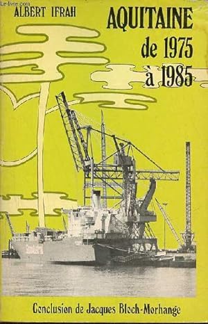 Seller image for Aquitaine de 1975  1985. for sale by Le-Livre