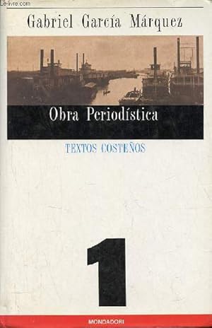 Imagen del vendedor de Textos costenos - Obra periodistica 1. a la venta por Le-Livre