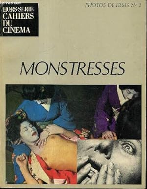 Bild des Verkufers fr Cahiers du Cinma, hors-srie : Photos de films, n2 - Monstresses zum Verkauf von Le-Livre