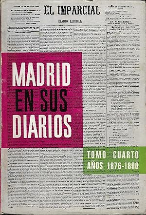 Image du vendeur pour Madrid en sus diarios IV 1876-1890 mis en vente par CA Libros