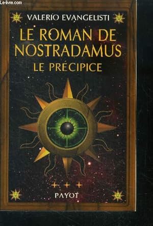 Bild des Verkufers fr Le roman de nostradamus, tome 3 : Le Prcipice zum Verkauf von Le-Livre