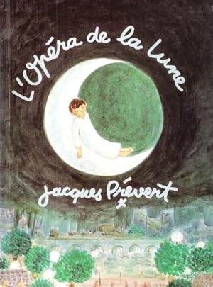 Image du vendeur pour L'Opra de la lune mis en vente par Au vert paradis du livre