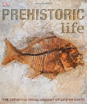 Immagine del venditore per Prehistoric Life: The Definitive Visual History of Life on Earth venduto da Pieuler Store