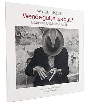 Seller image for Wende gut, alles gut? (signiert) : Bilder aus Ostdeutschland : Mit Texten von Lutz Rathenow for sale by exlibris24 Versandantiquariat