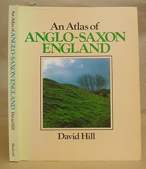 An Atlas Of Anglo Saxon England