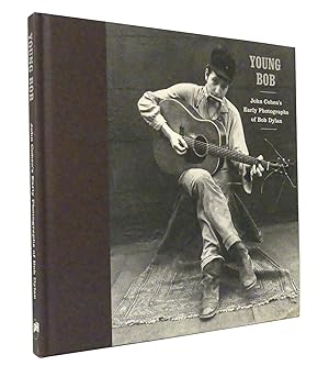 Young Bob : John Cohen's Early Photographs of Bob Dylan