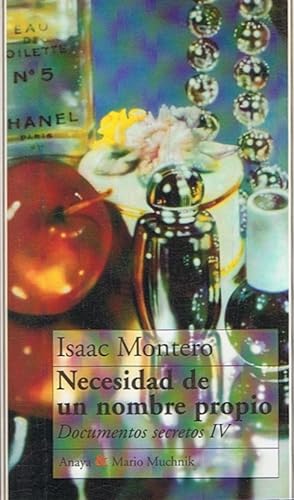 Seller image for NECESIDAD DE UN NOMBRE PROPIO. Documentos secretos IV. for sale by Librera Torren de Rueda