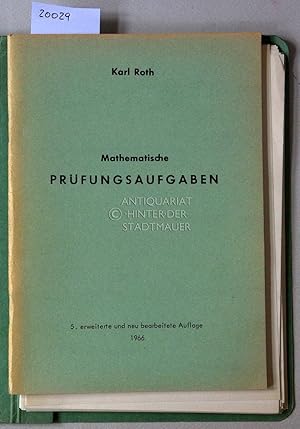 Bild des Verkufers fr Mathematische Prfungsaufgaben. / Lsungen - Mathematische Prfungsaufgaben. zum Verkauf von Antiquariat hinter der Stadtmauer