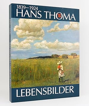 Imagen del vendedor de Hans Thoma - Lebensbilder (1839-1924) : Gemldeausstellung zum 150. Geburtstag. Augustinermuseum Freiburg im Breisgau vom 2. Oktober bis 3. Dezember 1989 a la venta por exlibris24 Versandantiquariat