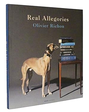 Olivier Richon - Real Allegories : Edited by Ute Eskildsen