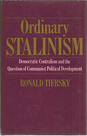 Seller image for Ordinary Stalinism for sale by The Book Junction