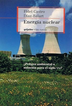 Imagen del vendedor de ENERGA NUCLEAR. Peligro ambiental o solucin para el siglo XXI? a la venta por Librera Torren de Rueda