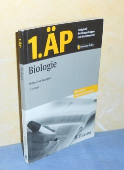 1. ÄP: Biologie. Original-Prüfungfragen mit Kommentar. Mit vielen klinischen Bezügen. 17. Auflage...