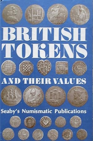 Seller image for British Tokens and Their Values for sale by Quathlamba Winds Books