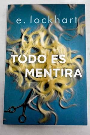 Imagen del vendedor de Todo es mentira a la venta por Alcan Libros