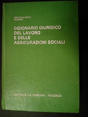 AA.VV. Dizionario giuridico del lavoro e delle assicurazioni sociali. Editrice la tribuna. 1972