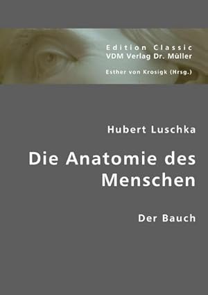 Imagen del vendedor de Die Anatomie des Menschen : Der Bauch a la venta por AHA-BUCH GmbH